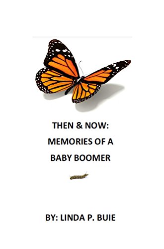 Then  Now: Memories of a Baby Boomer (English Edition)