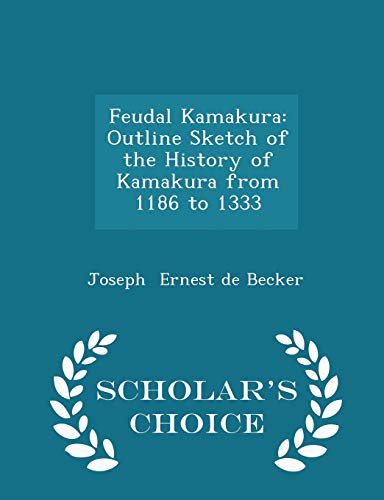 Feudal Kamakura: Outline Sketch of the History ... 129721451X Book Cover
