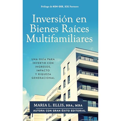 Inversión Bienes Raíces Multifamiliares Audiolibro Por Maria L Ellis BBA MBA arte de portada