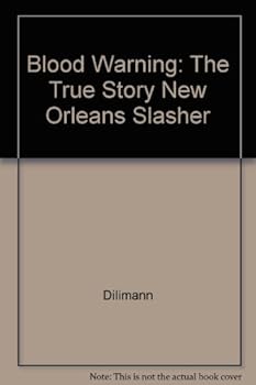 Hardcover Blood Warning: The True Story New Orleans Slasher Book