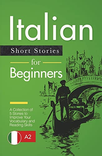 Italian Short Stories for Beginners: a Collection