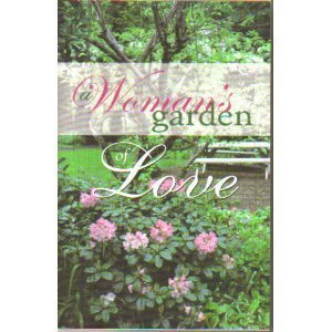 A Woman's Garden of Love 158334201X Book Cover