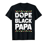 Photo Gallery dope black papa storia mese afroamericano orgoglioso papà maglietta Photo Gallery dope black papa storia mese afroamericano orgoglioso papà maglietta