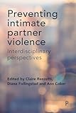 Preventing Intimate Partner Violence: Interdisciplinary Perspectives