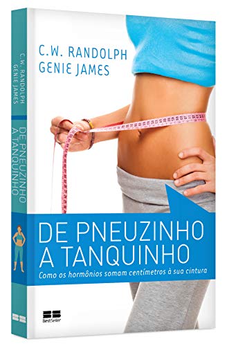 De pneuzinho a tanquinho: Como os hormônios somam centímetros à sua cintura