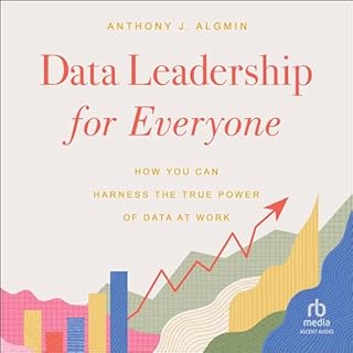 Data Leadership for Everyone Audiolibro Por Anthony Algmin arte de portada