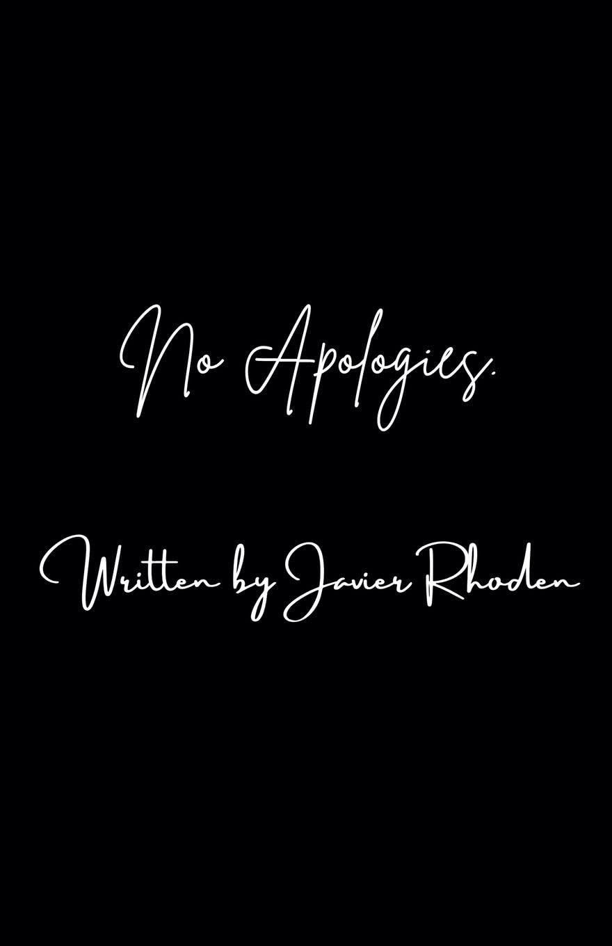 No Apologies.