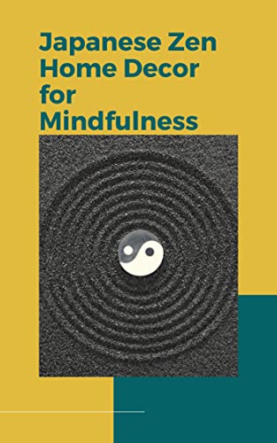 Japanese Zen Home Decor for Mindfulness