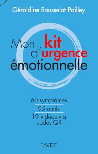 Mon kit d'urgence émotionnelle
