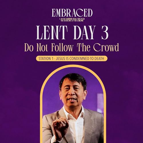 Lent Day 3: Do Not Follow the Crowd