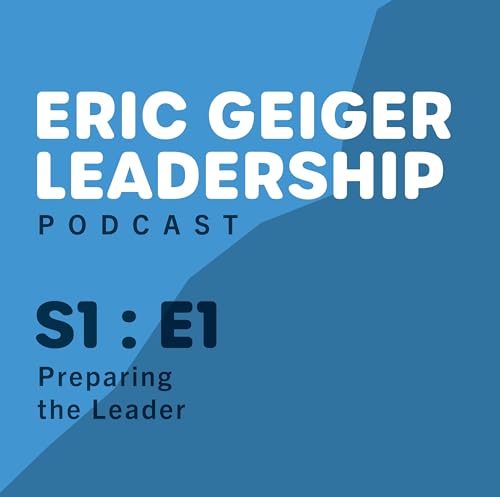 Episode 1: Preparing the Leader