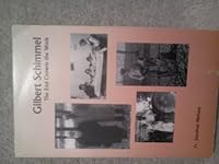 Gilbert Schimmel: "the end crowns the work" B0006RO7RO Book Cover