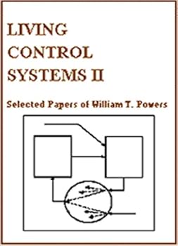 Paperback Living Control Systems II: Selected Papers of William T. Powers Book