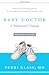 Baby Doctor, Revised Edition: A Pediatrician's Training