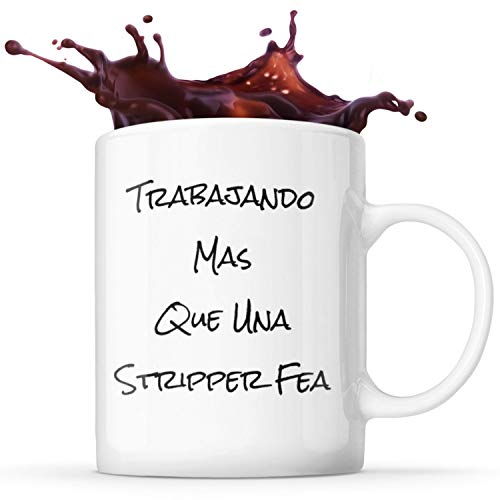 La Mejor Lista de tazas dia del padre que puedes comprar esta semana. 45 Taza de café divertida de 325 ml Trabajando Mas Que Una Stripper Fea - Hombres, mujeres, él o ella, mamá, papá, hermano, hermana, día del padre, compañero de trabajo, jefe,...