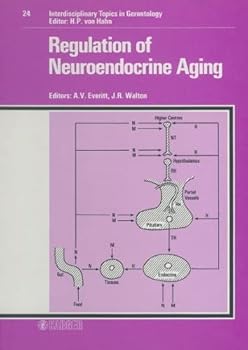 Hardcover Regulation of Neuroendocrine Aging (INTERDISCIPLINARY TOPICS IN GERONTOLOGY) Book