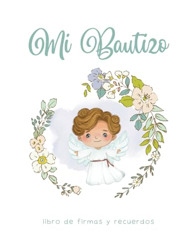 Mi bautizo, libro de recuerdos y firmas: modelo angelito con flor...