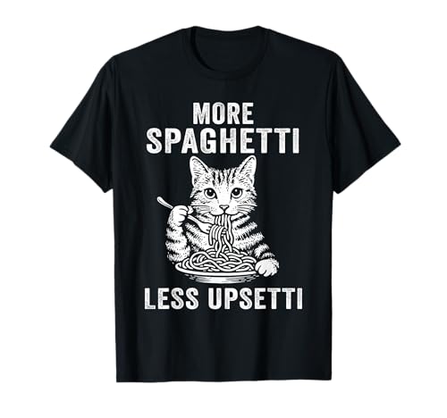More Spaghetti Less Upsetti Cat Pasta Lover Men Women Kids T-Shirt