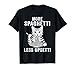 More Spaghetti Less Upsetti Cat Pasta Lover Men Women Kids T-Shirt