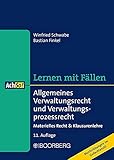 verwaltungsrecht skript berlin  Allgemeines Verwaltungsrecht und Verwaltungsprozessrecht: Materielles Recht & Klausurenlehre, Lernen mit Fällen (AchSo!)