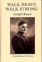 Walk Brave, Walk Strong: Joseph Rauzi 0976478234 Book Cover