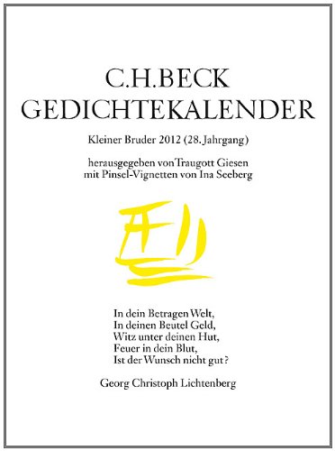 C.H. Beck Gedichtekalender: Kleiner Bruder 2012 (28. Jahrgang) C.H. Beck Gedichtekalender: Kleiner Bruder 2012 (28. Jahrgang)