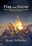 Fire and Snow: Climate Fiction from the Inklings to Game of Thrones