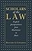 Scholars of the Law: English Jurisprudence From Blackstone to Hart