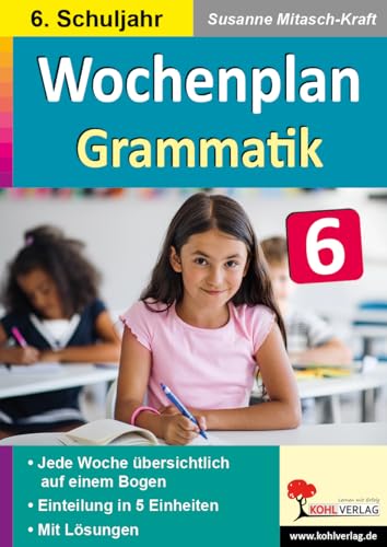 Wochenplan Grammatik Deutsch Klasse 6 Sekundarstufe Wortarten Zeitformen Satzglieder Satzarten | Nomen Verben Pronomen Adverbien Haupt- Nebensätze | ... übersichtlich auf einem Bogen! (6. Schuljahr)