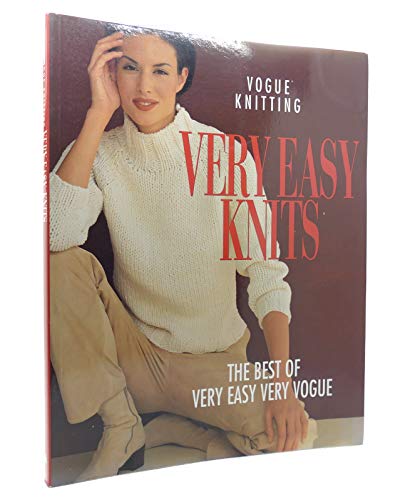 Vogue Knitting: Very Easy Knits: The Best of Very Easy Very Vogue