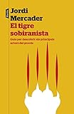 el tigre sobiranista : guia per descobrir els principals actors del procés: guia per descubrir els principals actors del procés: 80