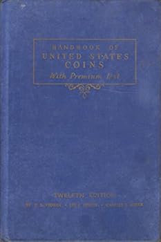 Hardcover Handbook of United States Coins: With Premium List (Twelfth Edition) Book