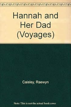 Paperback Hannah and Her Dad (Voyages) Book