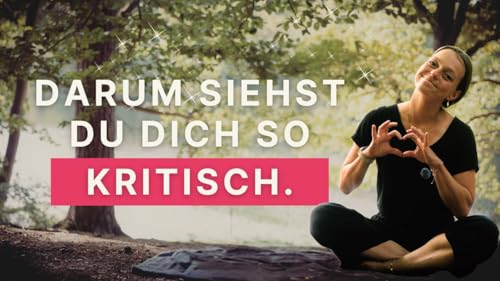 Was du über dein Selbstbild wissen solltest, um endlich glücklich mit dir zu sein. 💖 ⭐️