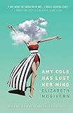 Amy Cole has lost her mind (The Amy Cole series)