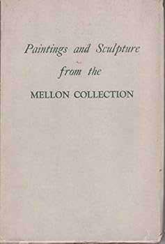 Paperback Paintings and Sculpture From the Mellon Collection Book