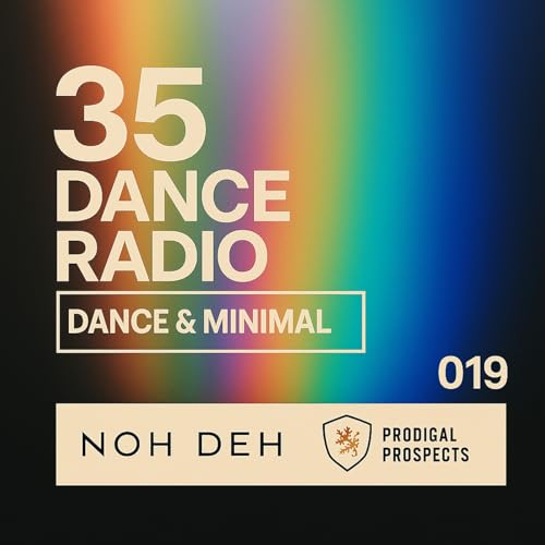 🎧35 Dance Radio 019 — Dance & Minimal 🎧 cover art