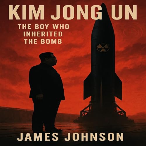 『Kim Jong Un: The Boy Who Inherited the Bomb』のカバーアート