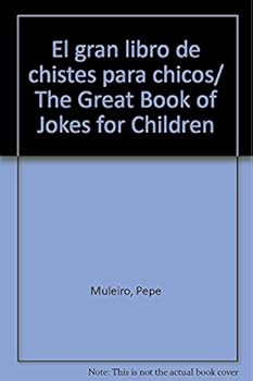 Paperback El gran libro de chistes para chicos/ The Great Book of Jokes for Children (Spanish Edition) [Spanish] Book