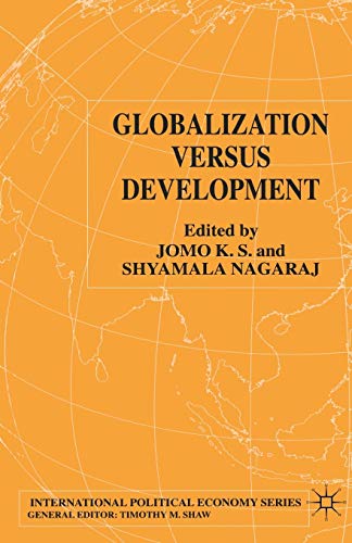 Globalization Versus Development (International Political Economy Series)