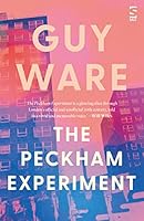 The Peckham Experiment (Salt Modern Fiction) 1784632635 Book Cover