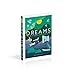Dreams: Unlock Inner Wisdom, Discover Meaning, and Refocus your Life