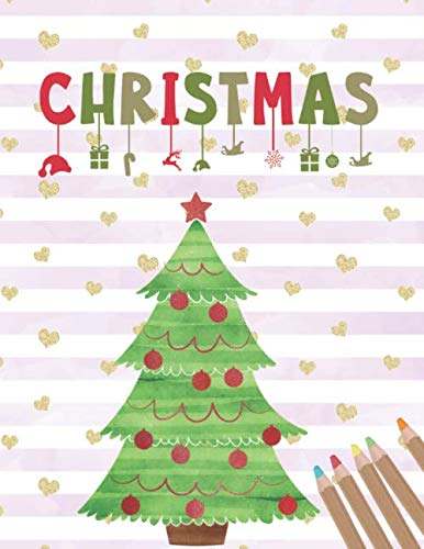 Preisvergleich Produktbild Christmas: Malbuch Weihnachten für Kinder, schönes Weihnachtsgeschenk oder zum Nikolaus, Weihnachtsbilder Vorlagen zum Ausmalen für Mädchen und Jungen.