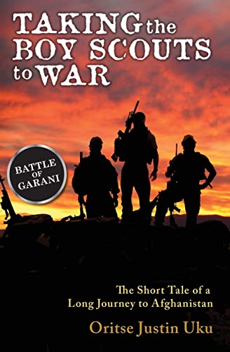 Taking the Boy Scouts to War: The Short Tale of a Long Journey to Afghanistan
