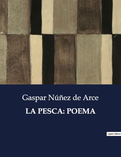 La Pesca: Poema (Spanish Edition)