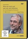 Was wir sind und was wir sein könnten, DVD, Ein neurobiologischer Mutmacher
