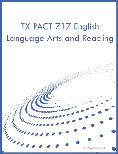 TX PACT 717 English Language Arts and Reading