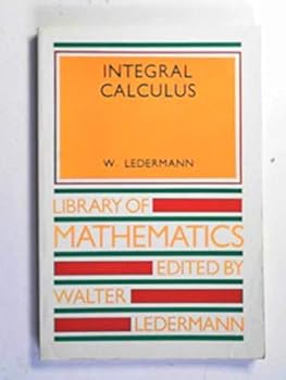 Paperback Integral Calculus (Library of Mathematics) Book