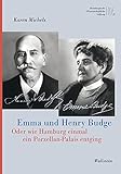  Emma und Henry Budge: Oder wie Hamburg einmal ein Porzellan-Palais entging (Mäzene für Wissenschaft, Neue Folge 3)