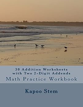 Paperback 30 Addition Worksheets with Two 2-Digit Addends: Math Practice Workbook Book